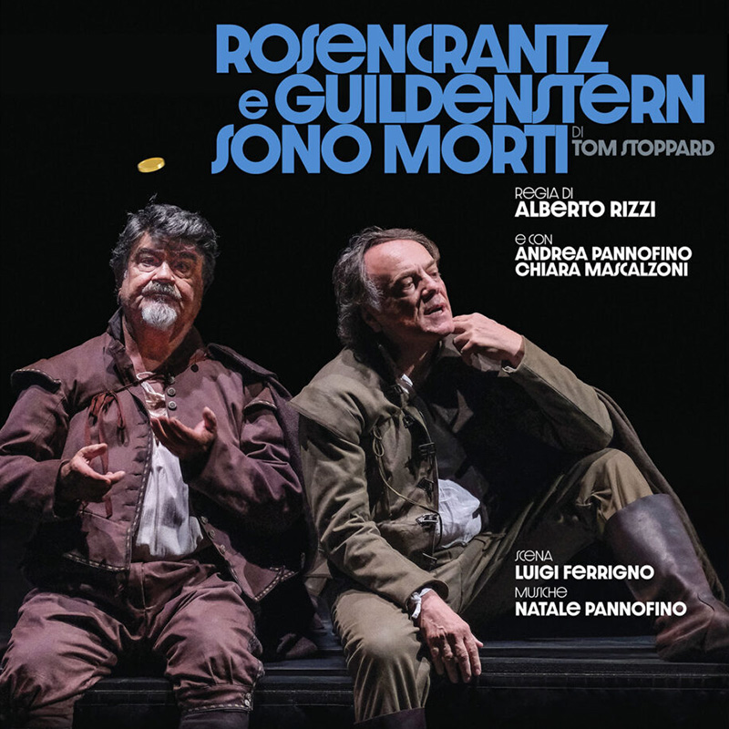 ROSENCRANTZ E GUILDENSTERN SONO MORTI