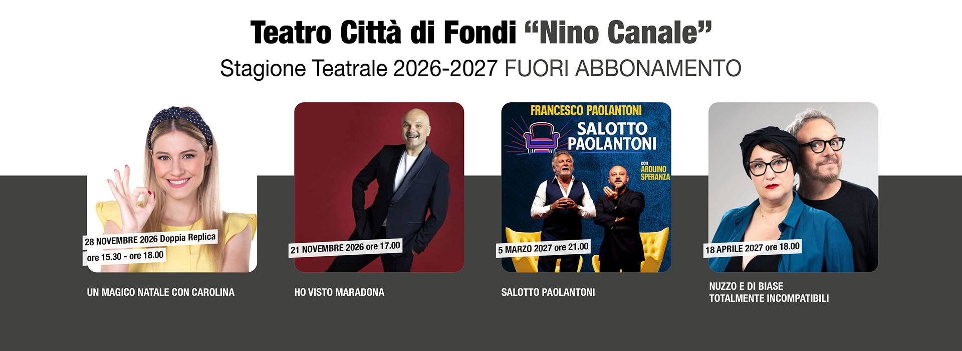 Fuori Abbonamento - Teatro Città di Fondi "Nino Canale" - Stagione 2026-2027